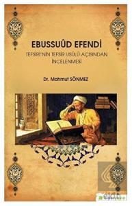 Ebussuud Efendi Tefsiri'nin Tefsir Usulü Açısından