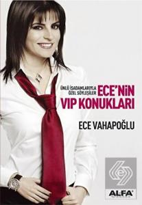 Ece'nin VIP Konukları