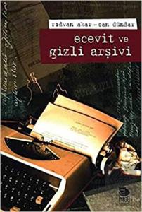 Ecevit ve Gizli Arşivi