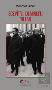 Ecevit'li, Demirel'li Yıllar