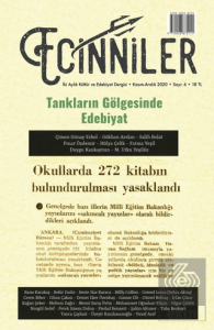 Ecinniler: İki Aylık Kültür ve Edebiyat Dergisi Sayı: 6 Tankların Gölgesinde Edebiyat Kasım - Aralık 2020