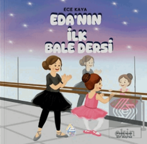 Eda'nın İlk Bale Dersi