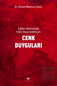 Edebi Metinlerde Türk Harp Edebiyatı: Cenk Duygula
