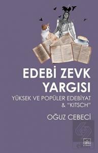 Edebi Zevk Yargısı Yüksek ve Popüler Edebiyat ve K