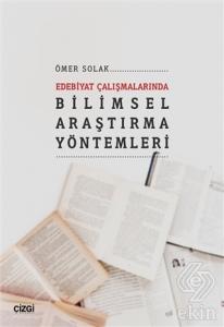 Edebiyat Çalışmalarında Bilimsel Araştırma Yönteml