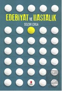 Edebiyat ve Hastalık