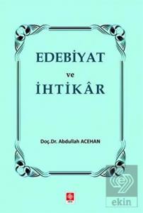 Edebiyat ve İhtikar Abdullah Acehan