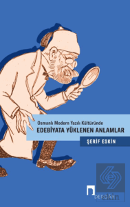 Edebiyata Yüklenen Anlamlar