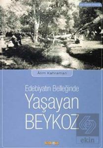 Edebiyatın Belleğinde Yaşayan Beykoz