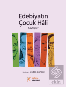 Edebiyatın Çocuk Hali Söyleşiler