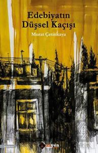 Edebiyatın Düşsel Kaçışı