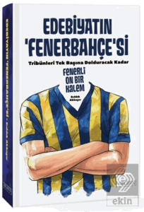 Edebiyatın Fenerbahçesi