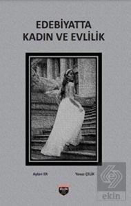 Edebiyatta Kadın ve Evlilik