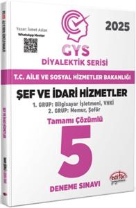 Editör Yayınları T.C. Aile ve Sosyal Hizmetler Bakanlığı GYS Şef ve İdari Hizmetler Diyalektik Serisi 5 Deneme