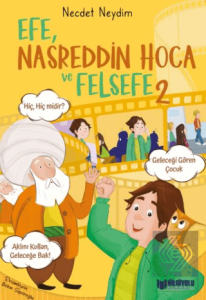 Efe, Nasreddin Hoca ve Felsefe 2