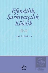 Efendilik, Şarkiyatçılık, Kölelik