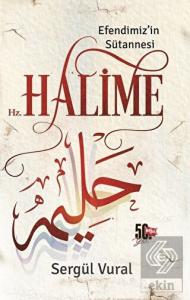 Efendimiz'in Sütannesi Hz. Halime