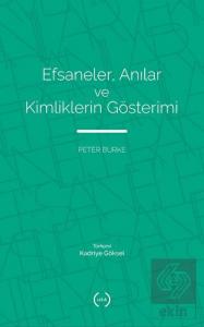 Efsaneler, Anılar ve Kimliklerin Gösterimi
