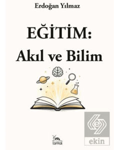 Eğitim: Akıl ve Bilim