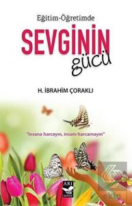 Eğitim - Öğretimde Sevginin Gücü