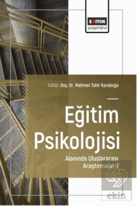 Eğitim Psikolojisi Alanında Uluslararası Araştırmalar - 1