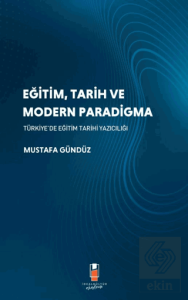 Eğitim, Tarih ve Modern Paradigma