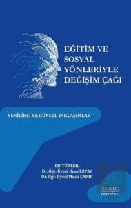 Eğitim ve Sosyal Yönleriyle Değişim Çağı