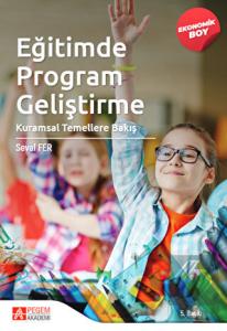 Eğitimde Program Geliştirme: Kuramsal Temellere Ba
