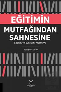 Eğitimin Mutfağından Sahnesine Eğitim ve Gelişim Y