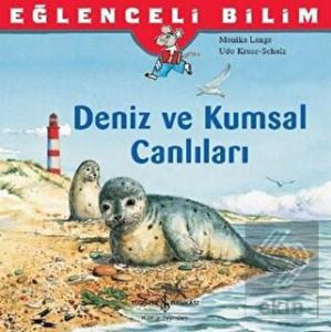 Eğlenceli Bilim: Deniz ve Kumsal Canlıları