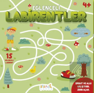 Eğlenceli Labirentler - 4+ Yaş Aktivite Kitabı - Okul Öncesi Etkinlik
