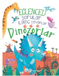 Eğlenceli Sorular İlginç Cevaplar – Dinozorlar
