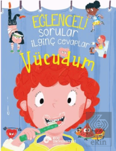 Eğlenceli Sorular İlginç Cevaplar – Vücudum