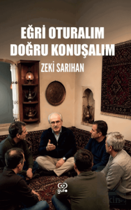 Eğri Oturalım Doğru Konuşalım
