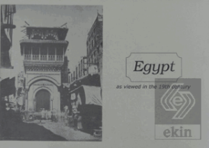 Egypt - As Viewed in the 19th Century