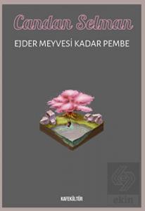 Ejder Meyvesi Kadar Pembe