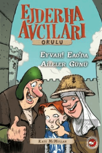 Ejderha Avcıları Okulu 10 Eyvah! Eao'da Aileler Günü!