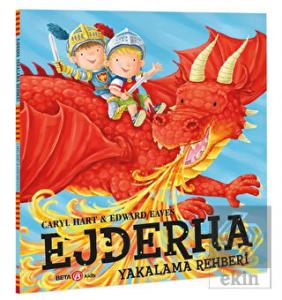 Ejderha Yakalama Rehberi