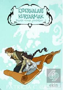 Ejderhaları Kurtarmak - Büyülü Orman Günlükleri 2