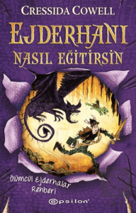 Ejderhanı Nasıl Eğitirsin 6 - Ölümcül Ejderhalar Rehberi