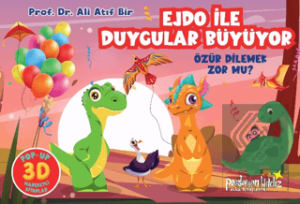Ejdo İle Duygular Büyüyor - Özür Dilemek Zor mu?