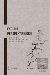 Ekoloji Perspektifinden Kültür, Edebiyat ve Dil Çalışmaları