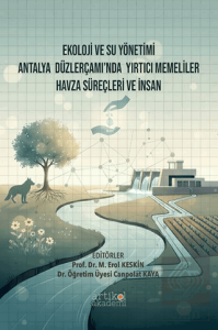 Ekoloji ve Su Yönetimi Antalya Düzlerçamı'nda Yırtıcı Memeliler Havza Süreçleri ve İnsan