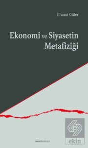 Ekonomi ve Siyasetin Metafiziği
