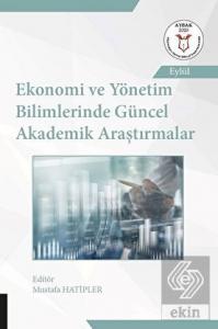 Ekonomi ve Yönetim Bilimlerinde Güncel Akademik Ar
