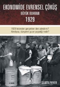 Ekonomide Evrensel Çöküş - Büyük Buhran 1929