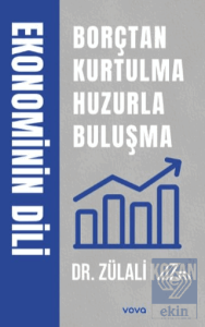 Ekonominin Dili Borçtan Kurtulma Huzurla Buluşma