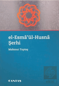 El-Esmaül Husna Şerhi