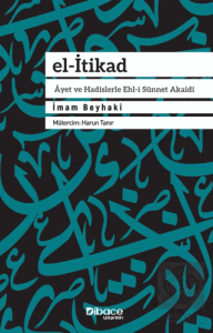 El-İtikad Ayet ve Hadislerle Ehl-i Sünnet Akaidi