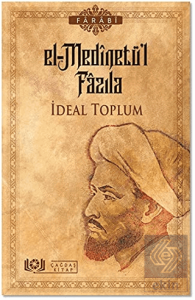 El-Medinetü'l Fazıla    -  İdeal Toplum